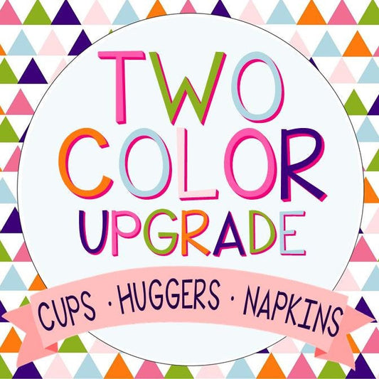 Stadium Cup 2-Color Print Upgrade – Add Two Colors to Your Custom Design
